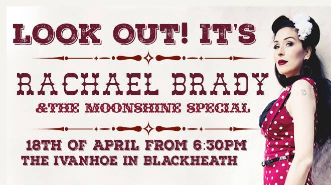 Rachael Brady & the Moonshine Special | New Ivanhoe Hotel | Blackheath