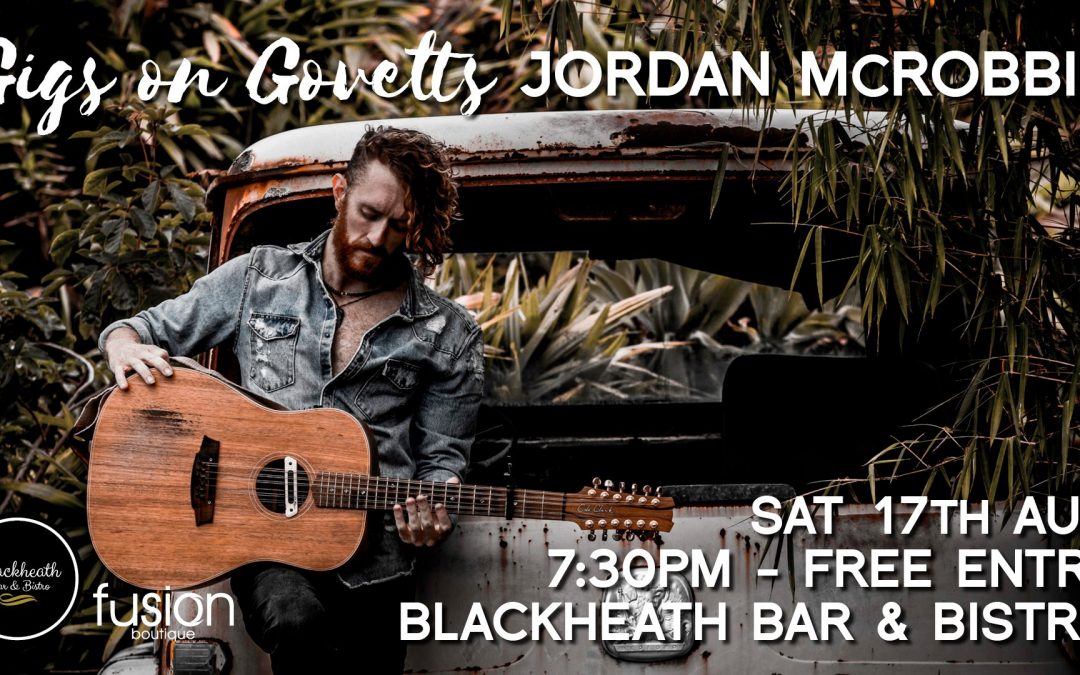 Jordan McRobbie (Byron Bay) | Blackheath Bar & Bistro | Gigs on Govetts