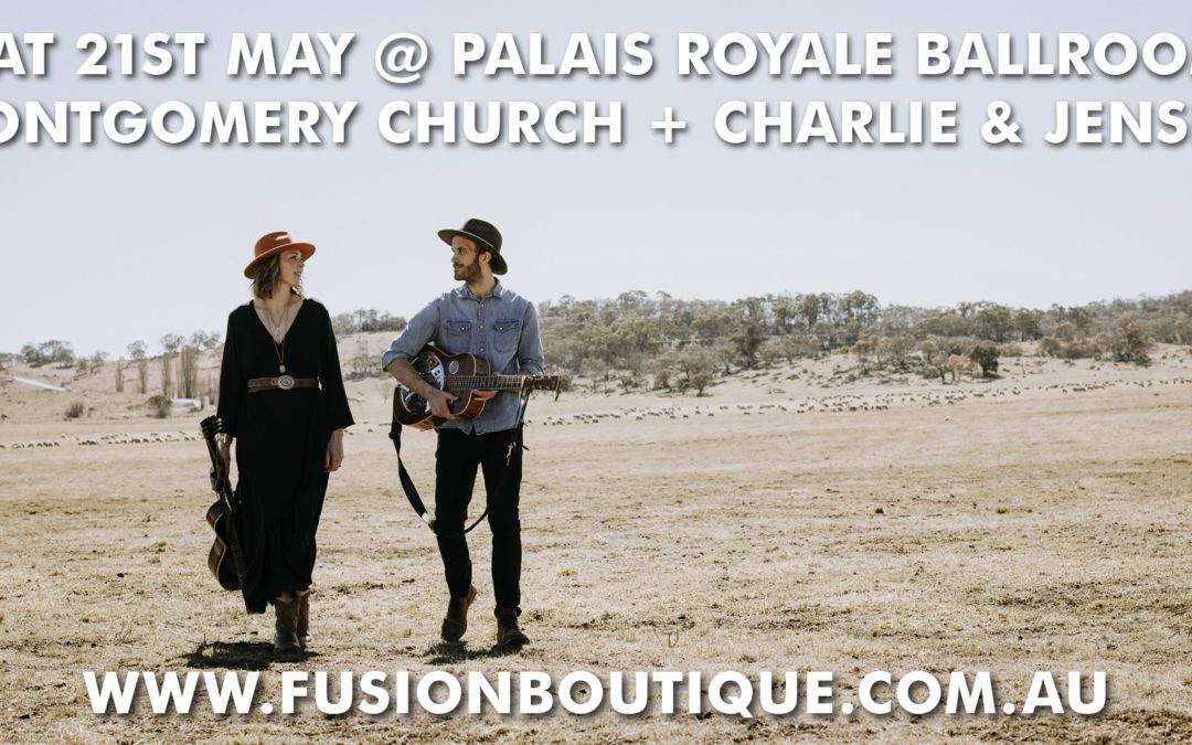 Palais Performances : MONTGOMERY CHURCH + CHARLIE & JENSEN in Concert | The Palais BLUE MOUNTAINS