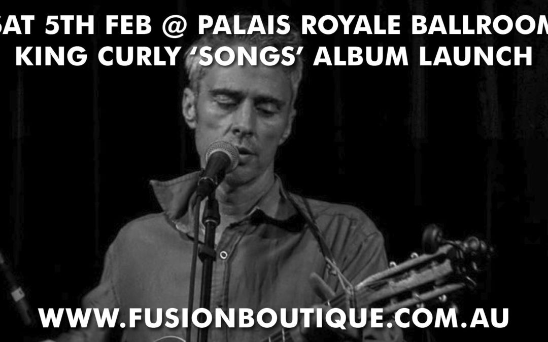 KING CURLY album launch @ The Palais BLUE MOUNTAINS
