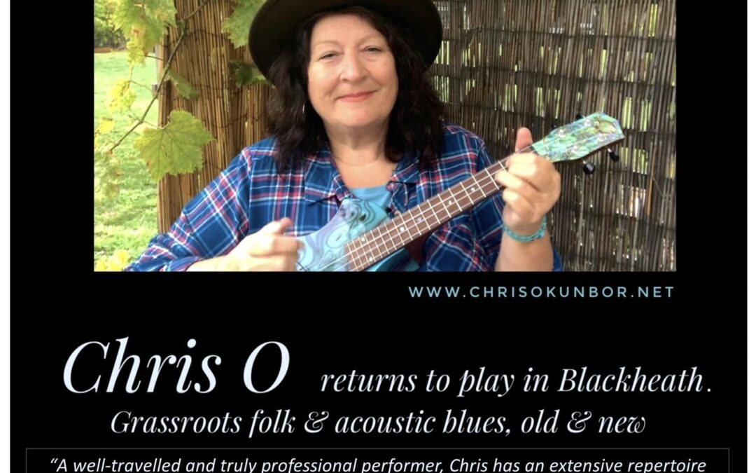 Chris O returns to Blackheath Folk Club